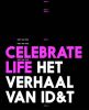 Celebrate Life het verhaal van ID&T deel 2 Gert van Veen online kopen